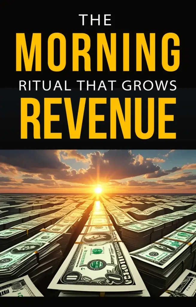 The Morning Ritual That Grows Revenue